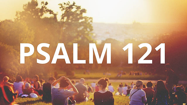 Psalm 121 (8/20/2023)